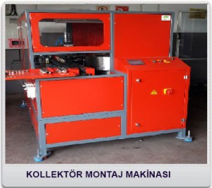 KOLLEKTÖR MONTAJ MAKİNASI